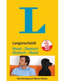 Langenscheidt Hund-Deutsch/Deutsch-Hund: Vom Hundeliebhaber zum Hundeversteher