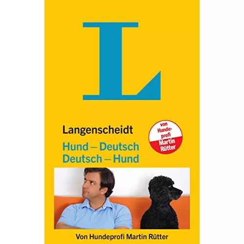 Langenscheidt Hund-Deutsch/Deutsch-Hund: Vom Hundeliebhaber zum Hundeversteher