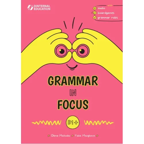 Grammar in Focus B1+ Пособие по грамматике