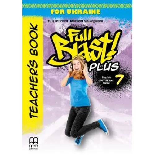 Full Blast Plus for Ukraine НУШ 7 Teacher's Book Книга для вчителя