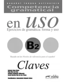 Competencia gramatical en Uso B2: Claves