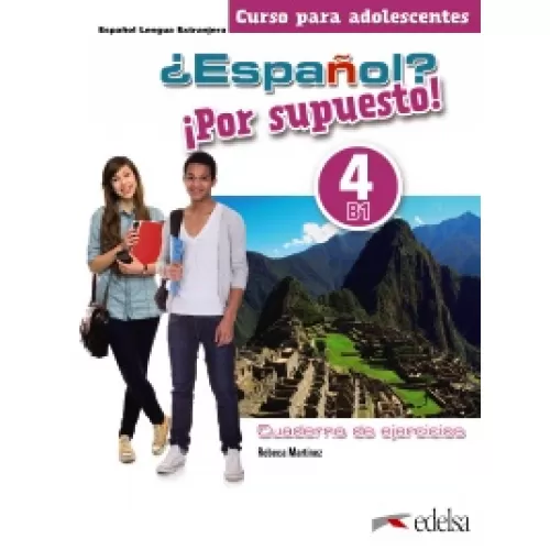Espanol Por supuesto 4 Cuaderno de Ejercicios COLOR