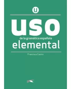 Uso de la gramática española - elemental (nueva edicion)