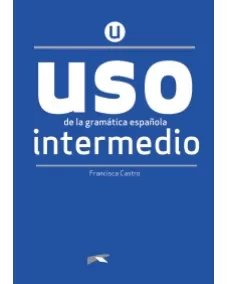 Uso de la gramática española - intermedio (nueva edicion)