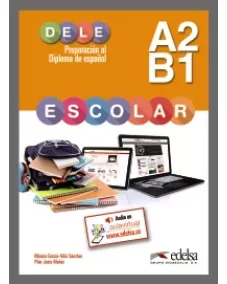 Preparación al DELE Escolar A2/B1 Libro del alumno