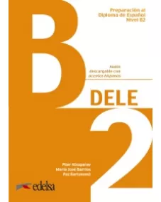 Preparación al DELE B2 Libro del alumno + audio descargable