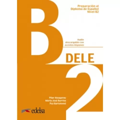 Preparación al DELE B2 Libro del alumno + audio descargable