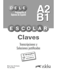 Preparación al DELE Escolar A2/B1 Claves