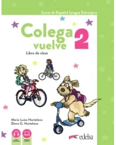 COLEGA VUELVE 2 (A1.2). PACK ALUMNO (LIBRO + EJERCICIOS + CARPETA DE LÁMINAS)