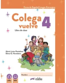 COLEGA VUELVE 4 (A2.2). PACK ALUMNO (LIBRO + EJERCICIOS)