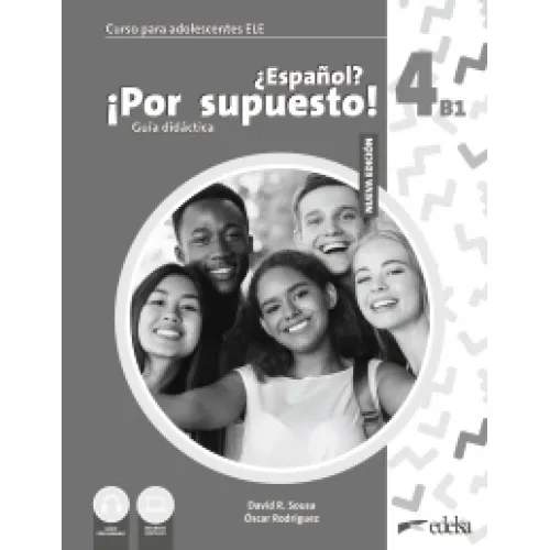 Espanol Por supuesto Nuevo 4 (B1) Guía didáctica