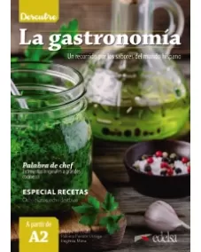 Descubre: La gastronomía (A2)