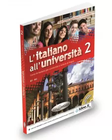 L'italiano all'universita 2 Libro di classe ed Eserciziario +CD audio