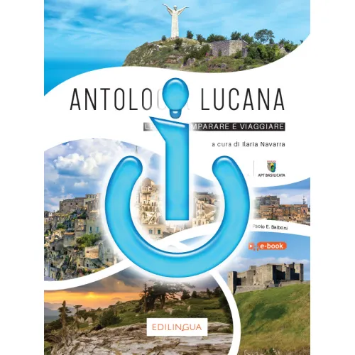 Antologia Lucana - leggere, imparare e viaggiare – Libro di classe I-D-E-E (ebook)