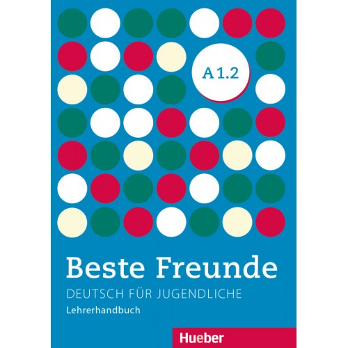 Beste Freunde A1.2 Lehrerhandbuch