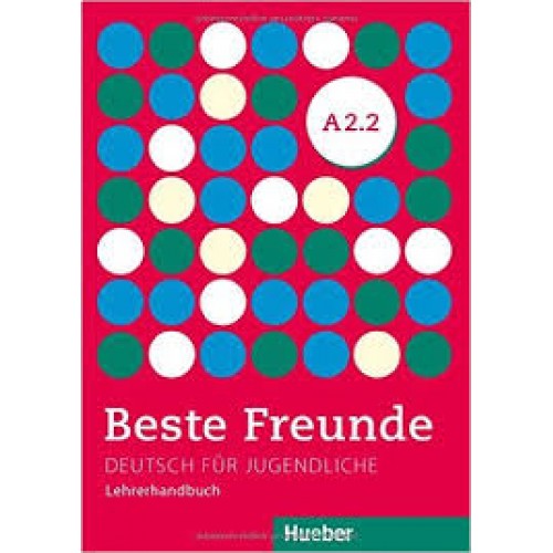 Beste Freunde A2.2 Lehrerhandbuch