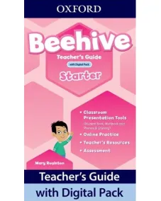 Beehive Level Starter Teacher's Guide with Digital Pack (Print Teacher's Guide and 4 years' access to Classroom Presentation Tools, Online Practice and Teacher Resources)