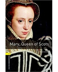 Oxford Bookworms Library Level 1: Mary, Queen of Scots (e-book)