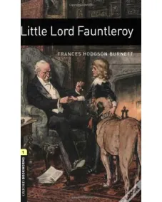 Oxford Bookworms Library Level 1: Little Lord Fauntleroy (e-book)