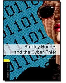 Oxford Bookworms Library Level 1: Shirley Homes and the Cyber Thief (e-book)