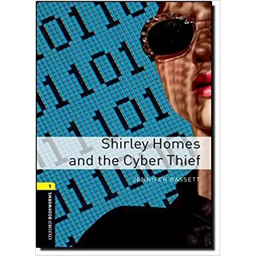 Oxford Bookworms Library Level 1: Shirley Homes and the Cyber Thief (e-book)