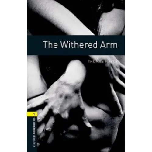 Oxford Bookworms Library Level 1: The Withered Arm (e-book)