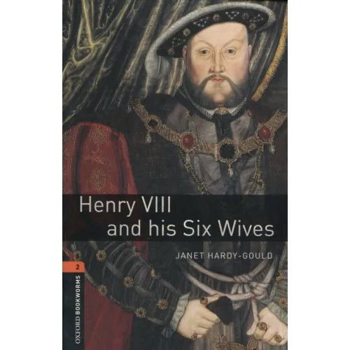 Oxford Bookworms Library Level 2: Henry VIII & his Six Wives (e-book)
