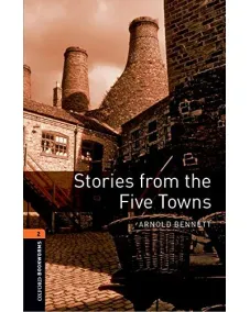 Oxford Bookworms Library Level 2: Stories from the Five Towns (e-book)