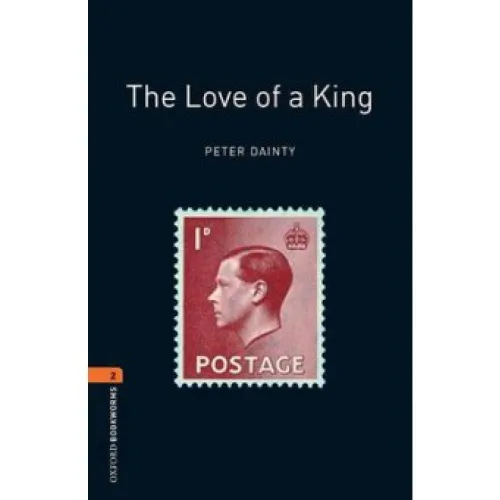 Oxford Bookworms Library Level 2: The Love of a King (e-book)