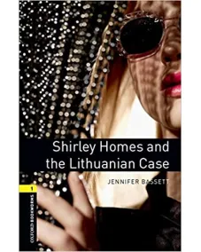 Oxford Bookworms Library Level 1: Shirley Homes and the Lithuanian Case (e-book)