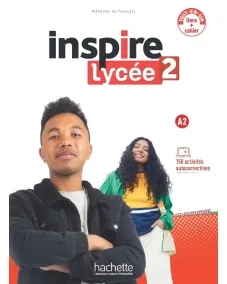 Inspire Lycée 2 - Pack Livre de l'élève + Cahier d'activités (A2) Рабочая тетрадь