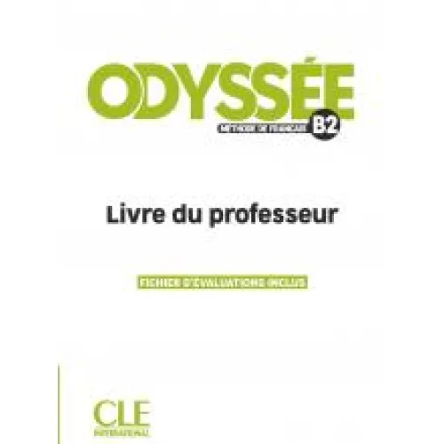 Odyssée B2: Niveau - Guide pédagogique Книга для учителя