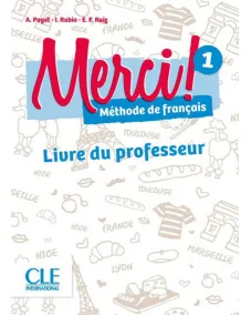 Merci! 1: Guide pédagogique Книга для вчителя