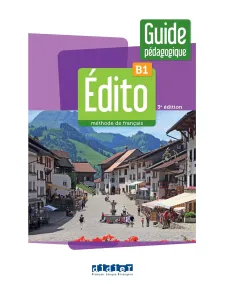 Édito B1 – édition 2022-2024 – Guide pédagogique Книга для учителя