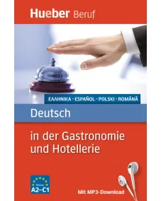 Deutsch in der Gastronomie und Hotellerie Buch mit MP3-Download Griechisch, Spanisch, Polnisch, Rumänisch Посібник з лексики