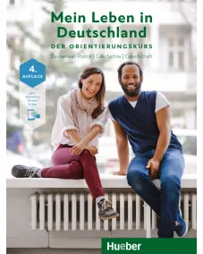 Mein Leben in Deutschland Der Orientierungskurs Kursbuch plus interaktive Version Basiswissen Politik, Geschichte, Gesellschaft Deutsch als Zweitsprache Підручник