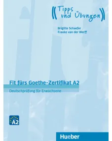Fit fürs Goethe-Zertifikat A2 Lehrbuch mit Audio-CD Deutschprüfung für Erwachsene Книга для подготовке к экзаменам