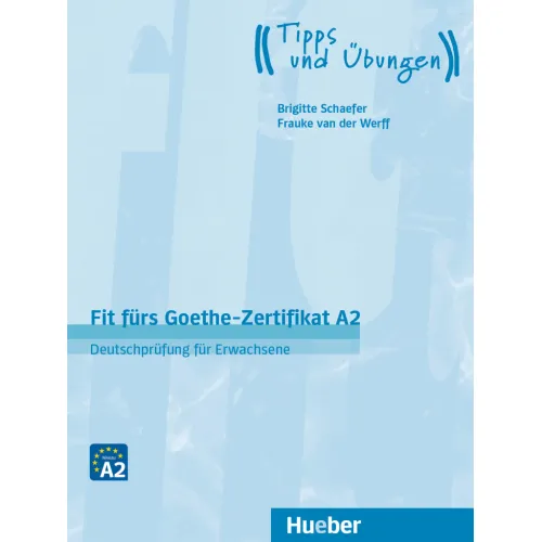 Fit fürs Goethe-Zertifikat A2 Lehrbuch mit Audio-CD Deutschprüfung für Erwachsene Книга з підготовки до іспитів