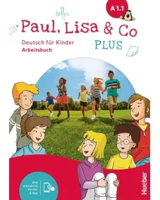 Paul, Lisa & Co PLUS A1.1 Arbeitsbuch plus interaktive Version Рабочая тетрадь