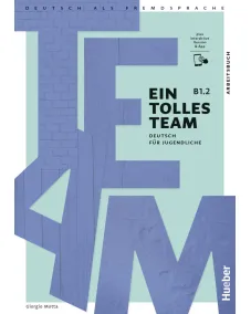 Ein tolles Team B1.2 Arbeitsbuch plus interaktive Version Робочий зошит