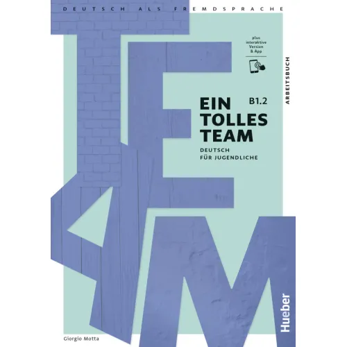 Ein tolles Team B1.2 Arbeitsbuch plus interaktive Version Рабочая тетрадь