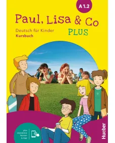 Paul, Lisa & Co PLUS A1.1 Kursbuch plus interaktive Version Підручник
