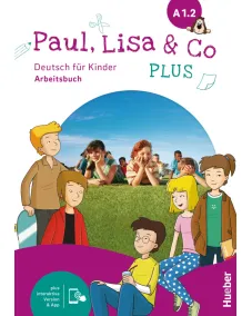 Paul, Lisa & Co PLUS A1.1 Arbeitsbuch plus interaktive Version Робочий зошит