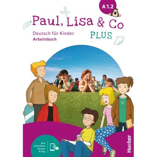 Paul, Lisa & Co PLUS A1.1 Arbeitsbuch plus interaktive Version Робочий зошит