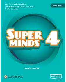 Super Minds (Ukrainian edition) НУШ 4 Teacher’s Book (М'яка обкладинка) Книга для учителя