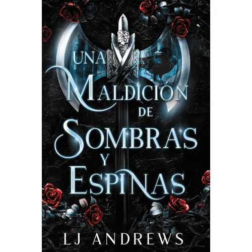 Reinos Rotos Libro1: Una maldición de sombras y espinas (Spanish Edition) Paperback