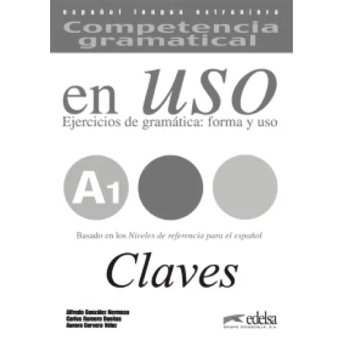 Competencia gramatical en Uso A1: Claves Брошюра с ответами