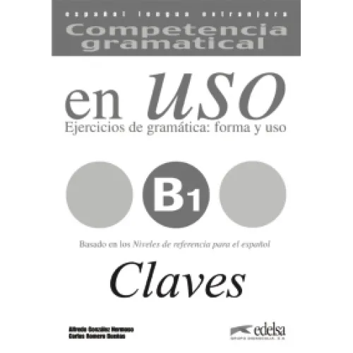 Competencia gramatical en Uso B1: Claves Брошюра с ответами