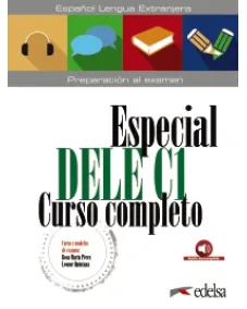 Especial DELE C1 Curso Completo. Libro + Audio Descargable