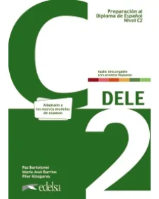 Preparación al DELE C2 Libro del alumno + audio descargable (nueva edición)